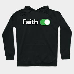 Faith ON Hoodie